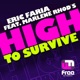 High to Survive feat Marlene Rhod s EP