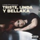 Triste Linda y Bellaka El Álbum