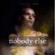 Nobody Else Single