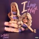 I Look Hot feat Chanel Celeste Hilton Single