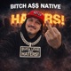 Bitch A Native Single
