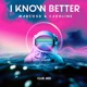 I Know Better Club Mix EP