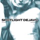 SPOTLIGHT DEJAVU Single