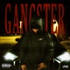 GANGSTER Single