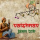 Vaishnav Jan Toh Single