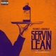 Servin Lean Remix feat A AP Rocky Single