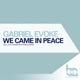 We Came In Peace Single