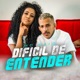 Dificil de Entender Single