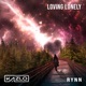 Loving Lonely feat Rynn Single