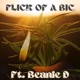 Flick of a Bic feat Beanie D Single