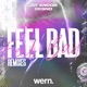 Feel Bad Remixes EP