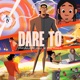 Dare To feat Deyah Single