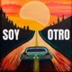 Soy Otro Single