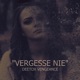 Vergesse Nie Single