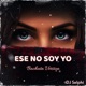 Ese No Soy Yo Bachata Version Single