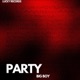 Party feat Big Boy Single