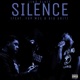 Silence feat FBP MOE Big Grit Single