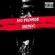 No Promise feat Checkmate Junior Heightz AllRealDaez Konkrete Remix Single