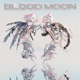 BLOOD MOON ep