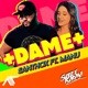 Dame feat Manu Single