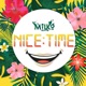 Nice Time Single