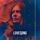 Lovesong Single