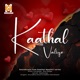 Kaathal Valiye From Kaathal Maathiri Single