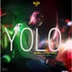 Yolo feat Charly P Ola Ogrin Single