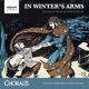 In Winter s Arms Seasonal Music by Bob Chilcott
