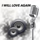 I Will Love Again Karaoke Single