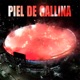 PIEL DE GALLINA Single