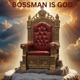 BossMan Is God Single