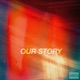 Our Story Single