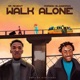 Walk Alone feat Morgan Blaqbaron Single