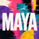 Maya Single