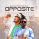 Opposite feat Eedris Abdulkareem Single