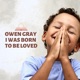 I Was Born to Be Loved