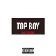 Top Boy feat Big Donzz Franklin Remix Single