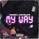 My Way feat Justin Love Single