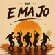 E Ma Jo Single
