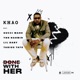 Done With Her 2 0 feat Tabius Tate YBN Nahmir Gucci Mane Lil Baby Single