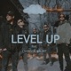 Level Up feat Csongor Bálint Single