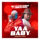 Yaa Baby feat Obrafour Single
