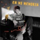 EN MI MEMORIA Single