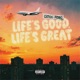 Life s Good Life s Great Single