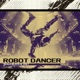 Robot dancer Single