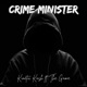 Crime Minister feat The Game Single