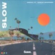 Slow feat Yaelle Maessen Single