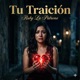 TU TRAICIÓN feat CESTAR Single
