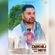 Zarkhej Mitti Single